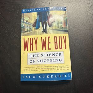 Why We Buy : The Science of Shopping by Paco Underhill (2000, Trade Paperback)